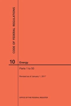 Code of Federal Regulations Title 10, Energy, Parts 1-50, 2017 - Nara