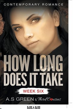 How Long Does It Take - Week Six (Contemporary Romance) - Third Cousins