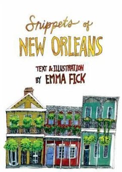 Snippets of New Orleans - Fick, Emma