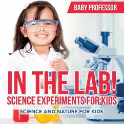 In The Lab! Science Experiments for Kids   Science and Nature for Kids - Baby