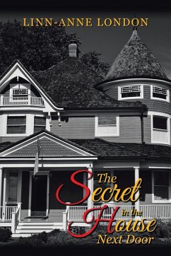 The Secret in the House Next Door The Secret in the House Next Door