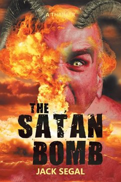 The Satan Bomb - Segal, Jack