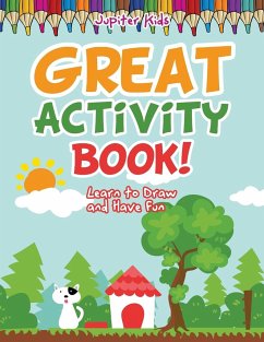 Great Activity Book! Learn to Draw and Have Fun - Jupiter Kids