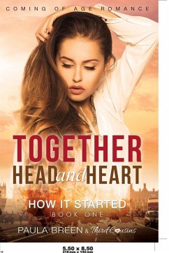 Together Head and Heart - How it Started (Book 1) Coming of Age Romance - Third Cousins