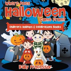 Where Does Halloween Come From?   Children's Holidays & Celebrations Books - Baby