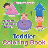Toddler Coloring Book   Numbers & Shapes Edition Toddler Coloring Book   Numbers & Shapes Edition