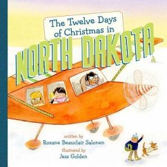 The Twelve Days of Christmas in North Dakota - Salonen, Roxane Beauclair