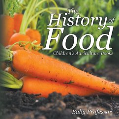 The History of Food - Children's Agriculture Books - Baby