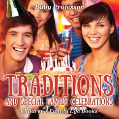 Traditions and Special Family Celebrations- Children's Family Life Books - Baby