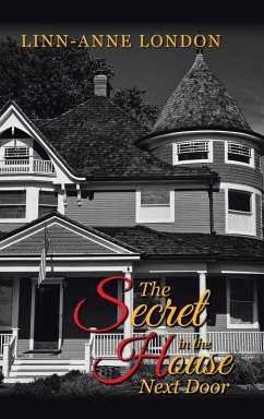 The Secret in the House Next Door The Secret in the House Next Door