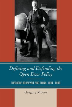 Defining and Defending the Open Door Policy - Moore, Dr. Gregory
