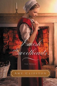 Amish Sweethearts - Clipston, Amy