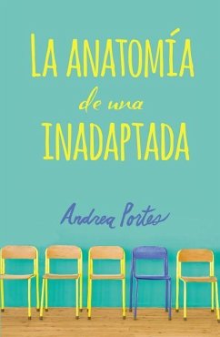 Anatomía de Una Inadaptada - Portes, Andrea