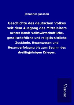Geschichte des deutschen Volkes seit dem Ausgang des Mittelalters - Janssen, Johannes