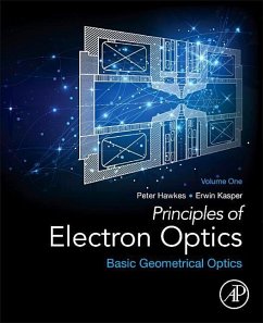 Principles of Electron Optics, Volume 1 - Hawkes, Peter W; Kasper, Erwin