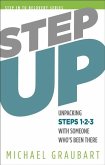 Step Up: Unpacking Steps 1-3 with Someone Who's Been There
