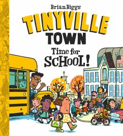 Time for School! (a Tinyville Town Book) - Biggs, Brian