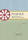 Puṣpikā Tracing Ancient India Through Texts and Traditions: Contributions to Current Research in Indology, Volume 4