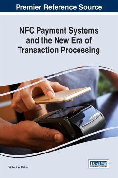 NFC Payment Systems and the New Era of Transaction Processing - Raina, Vibha Kaw