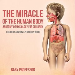 The Miracle of the Human Body - Baby