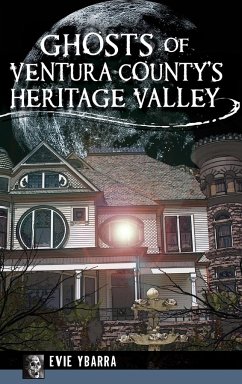 Ghosts of Ventura County's Heritage Valley - Ybarra, Evie