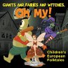 Giants and Fairies and Witches, Oh My! ... - Bild 1