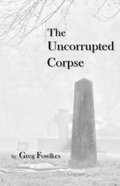 The Uncorrupted Corpse - Fowlkes, Greg