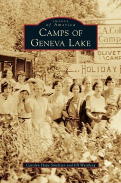 Camps of Geneva Lake - Smeltzer, Carolyn Hope; Westberg, Jill