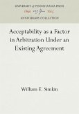 Acceptability as a Factor in Arbitration Under an Existing Agreement