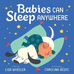 Babies Can Sleep Anywhere - Buzio, Carolin;Wheeler, Lisa