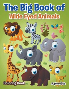 The Big Book of Wide Eyed Animals Coloring Book - Jupiter Kids