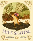 Mice Skating: Volume 1