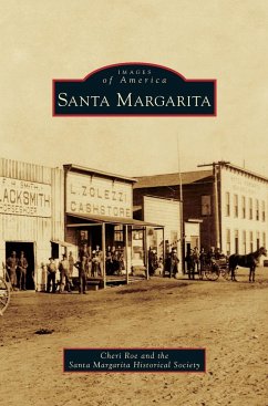 Santa Margarita - Roe, Cheri; Santa Margarita Historical Society