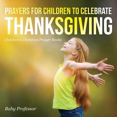 Prayers for Children to Celebrate Thanksgiving - Children's Christian Prayer Books - Baby