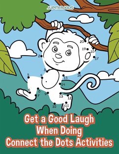 Get a Good Laugh When Doing Connect the Dots Activities - Jupiter Kids