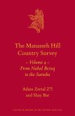 The Manasseh Hill Country Survey Volume 4: From Nahal Bezeq to the Sartaba