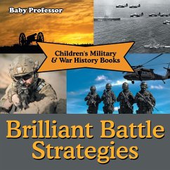 Brilliant Battle Strategies   Children's Military & War History Books - Baby