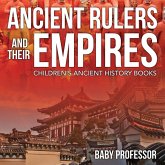 ANCIENT RULERS & THEIR EMPIRES