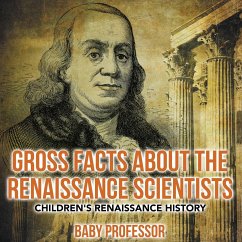 Gross Facts about the Renaissance Scientists   Children's Renaissance History - Baby