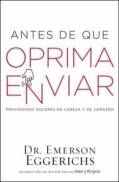 Antes de Que Oprima Enviar - Eggerichs, Emerson