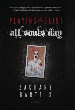 Playing Saint All Souls' Day - Bartels, Zachary