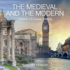The Medieval and the Modern   Children's European History - Baby