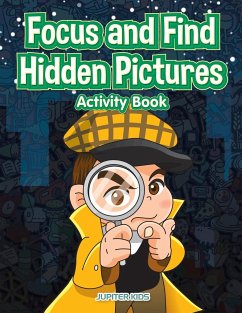 Focus and Find Hidden Pictures Activity Book - Jupiter Kids