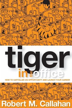 Tiger in the Office - Callahan, Robert M.