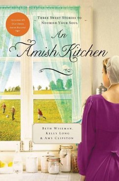 An Amish Kitchen - Wiseman, Beth; Clipston, Amy; Long, Kelly
