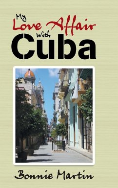 My Love Affair with Cuba - Martin, Bonnie