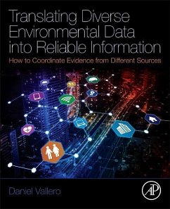 Translating Diverse Environmental Data Into Reliable Information - Vallero, Daniel A.