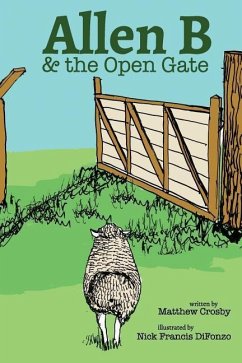 Allen B and the Open Gate - Crosby, Matthew