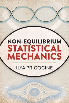 Non-Equilibrium Statistical Mechanics - Prigogine, Ilya