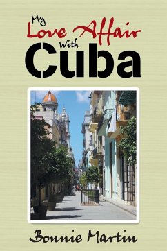My Love Affair with Cuba - Martin, Bonnie